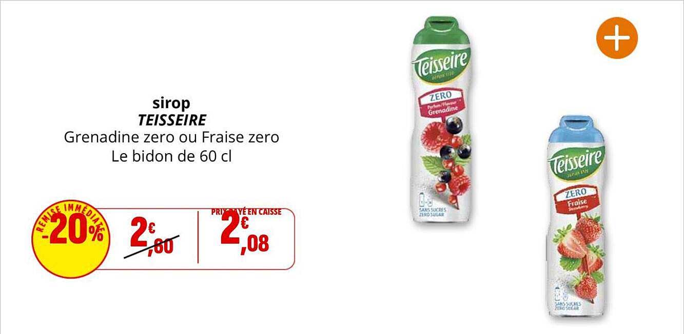 sirop TEISSEIRE Grenadine zero ou Fraise zero Le bidon de 60 cl