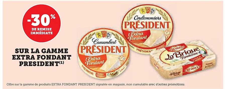 SUR LA GAMME EXTRA FONDANT PRESIDENT