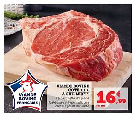 VIANDE BOVINE COTE *** A GRILLER