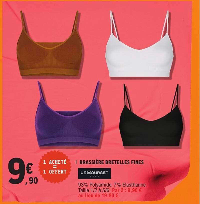 1 ACHETE 1 OFFERT | BRASSIERE BRETELLES FINES LE BOURGET