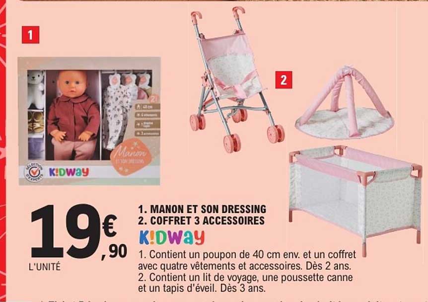 1. MANON ET SON DRESSING 2. COFFRET 3 ACCESSOIRES KIDWAY