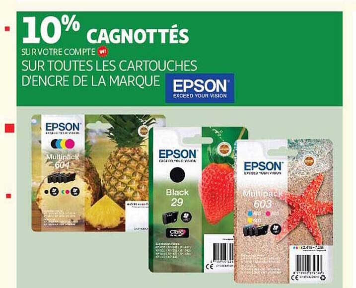 10% CAGNOTTÉS SUR VOTRE COMPTE W! SUR TOUTES LES CARTOUCHES D'ENCRE DE LA MARQUE EPSON