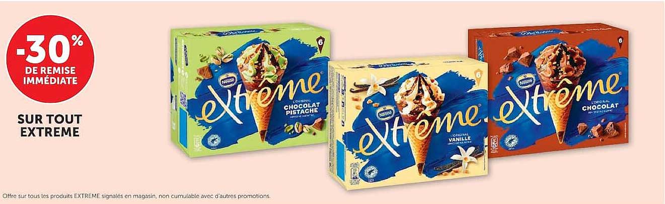 -30% DE REMISE IMMÉDIATE SUR TOUT EXTREME