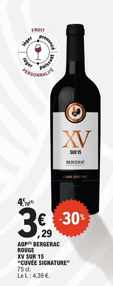 AOP BERGERAC ROUGE XV SUR 15 “CUVÉE SIGNATURE”
