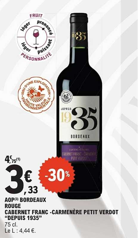 AOP Bordeaux rouge Cabernet Franc - Carménère Petit Verdot “Depuis 1935”
