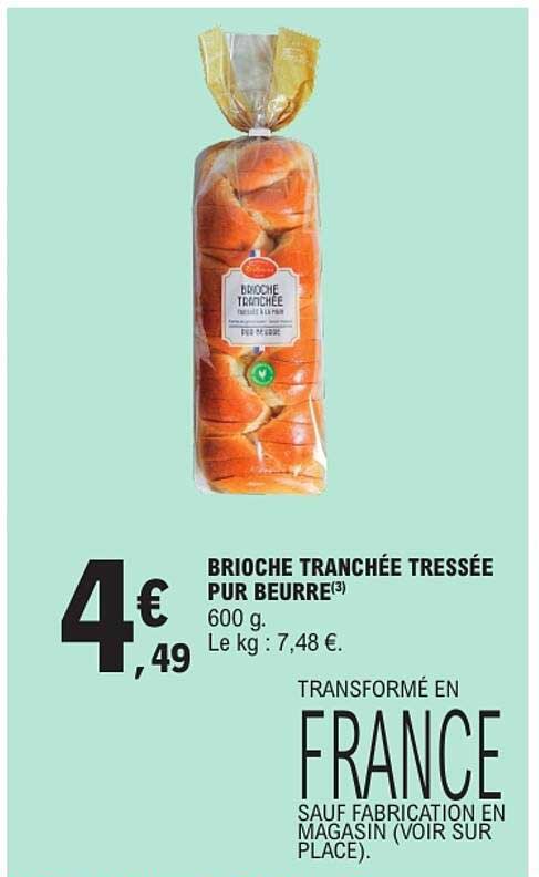 BRIOCHE TRANCHÉE TRESSÉE PUR BEURRE