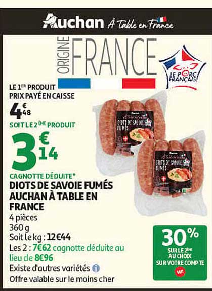 DIOTS DE SAVOIE FUMÉS AUCHAN À TABLE EN FRANCE