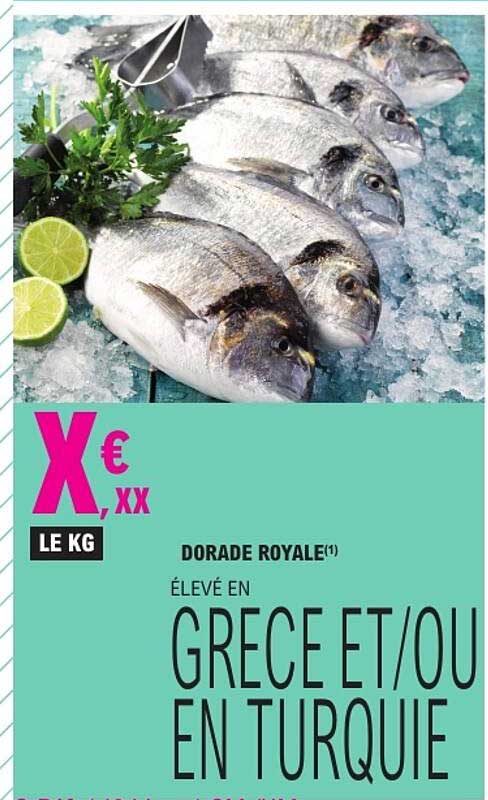 DORADE ROYALE(1) ÉLEVÉ EN GRECE ET/OU EN TURQUIE