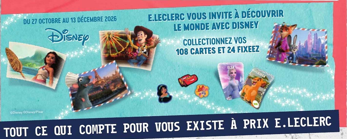 E.LECLERC VOUS INVITE À DÉCOUVRIR LE MONDE AVEC DISNEY