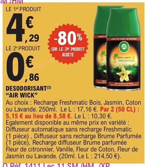 LE 1er PRODUIT 4€ 29 LE 2e PRODUIT 0€ 86 -80% SUR LE 2e PRODUIT ACHETÉ