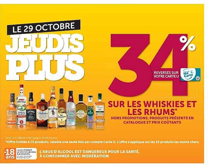 LE 29 OCTOBRE JEUDIS PLUS 31% reversés sur votre carte U sur les whiskies et les rhums*