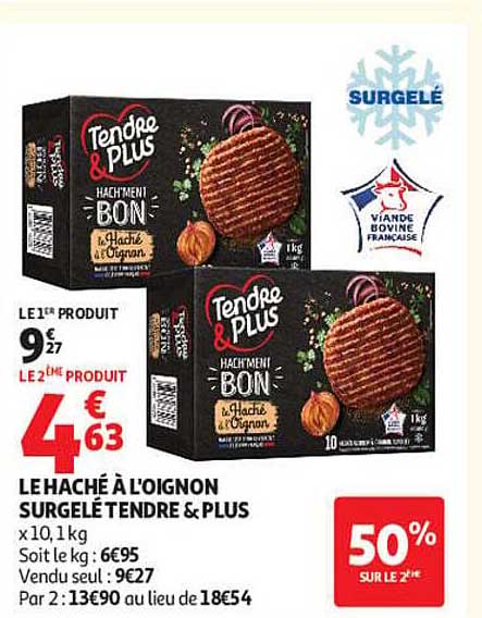 LE HACHÉ À L'OIGNON SURGELÉ TENDRE & PLUS