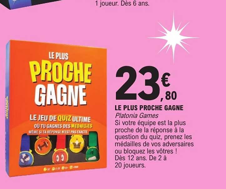 LE PLUS PROCHE GAGNE
