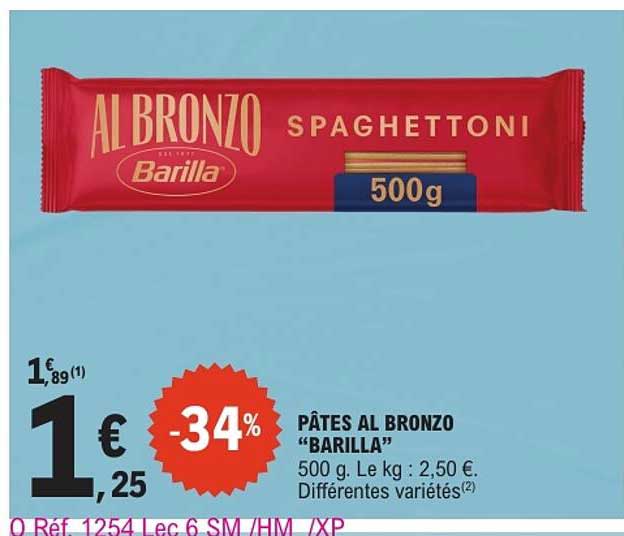PÂTES AL BRONZO “BARILLA” 500 g. Le kg : 2,50 €. Différentes variétés