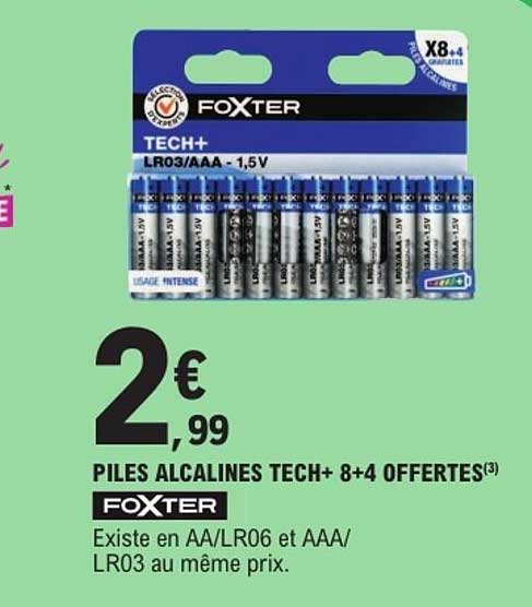 PILES ALCALINES TECH+ 8+4 OFFERTES(3) FOXTER