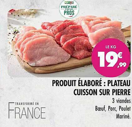 PRODUIT ÉLABORÉ : PLATEAU CUISSON SUR PIERRE
