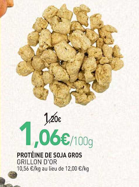 PROTÉINE DE SOJA GROS GRILLON D'OR