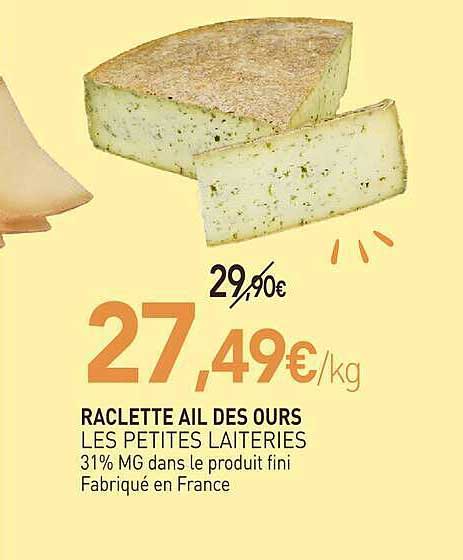 RACLETTE AIL DES OURS LES PETITES LAITERIES