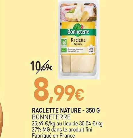 RACLETTE NATURE - 350 G BONNETTERRE