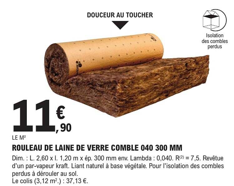 ROULEAU DE LAINE DE VERRE COMBLE 040 300 MM