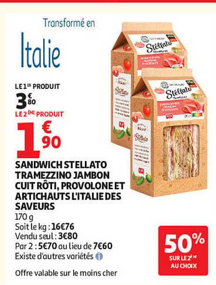 SANDWICH STELLATO TRAMEZZINO JAMBON CUIT RÔTI, PROVOLONE ET ARTICHAUTS L’ITALIE DES SAVEURS