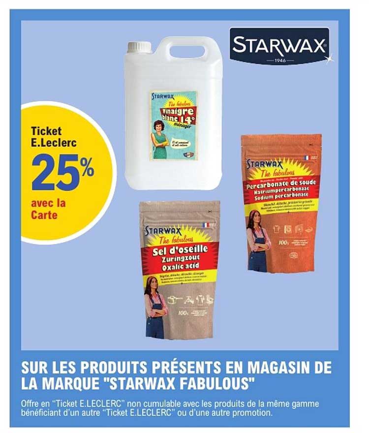 SUR LES PRODUITS PRÉSENTS EN MAGASIN DE LA MARQUE "STARWAX FABULOUS"