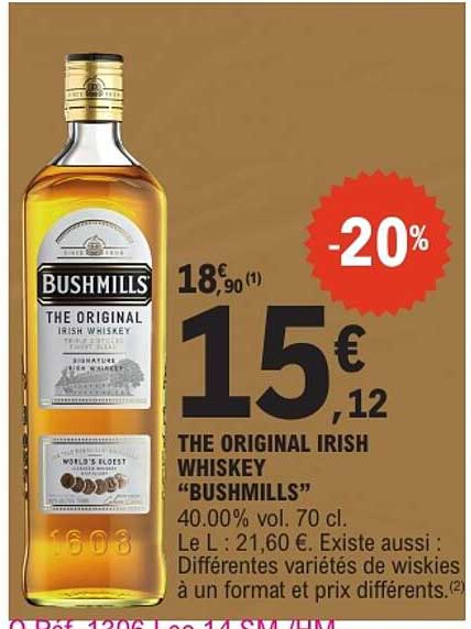 THE ORIGINAL IRISH WHISKEY “BUSHMILLS”