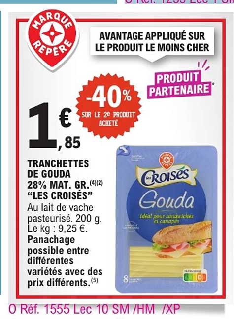 TRANCHETTES DE GOUDA 28% MAT. GR. “LES CROISÉS”