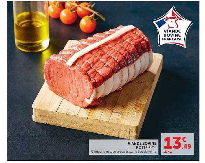 VIANDE BOVINE ROTI*** A (AIGUILLETTE)