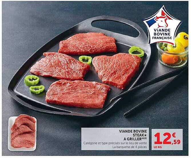 VIANDE BOVINE STEAK* A GRILLER 4% ET