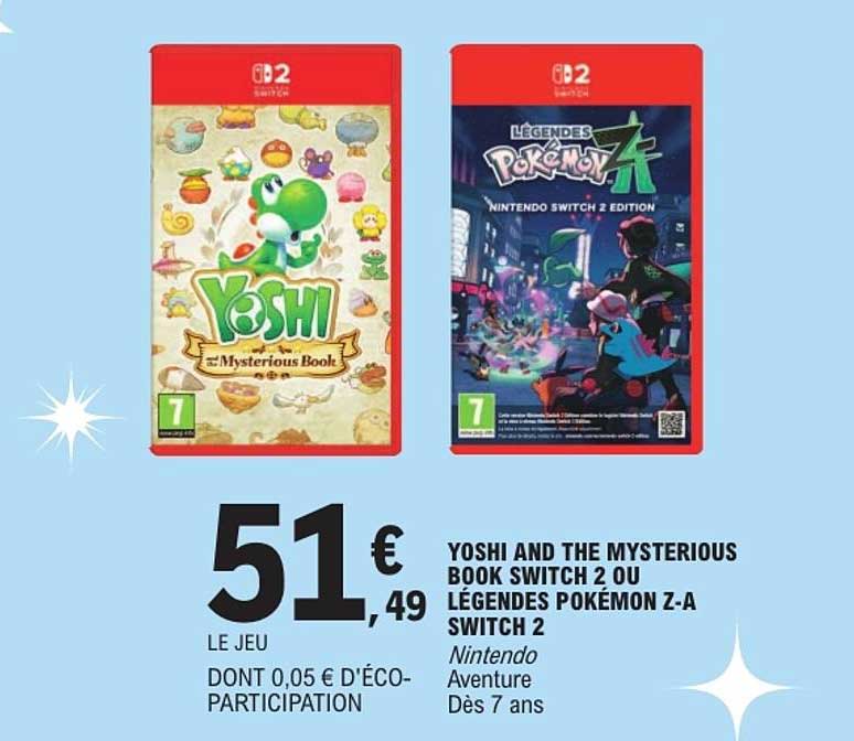 YOSHI AND THE MYSTERIOUS BOOK SWITCH 2 OU LÉGENDES POKÉMON Z-A SWITCH 2