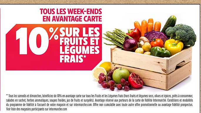 10% SUR LES FRUITS ET LEGUMES FRAIS