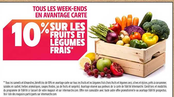 10% SUR LES FRUITS ET LÉGUMES FRAIS*