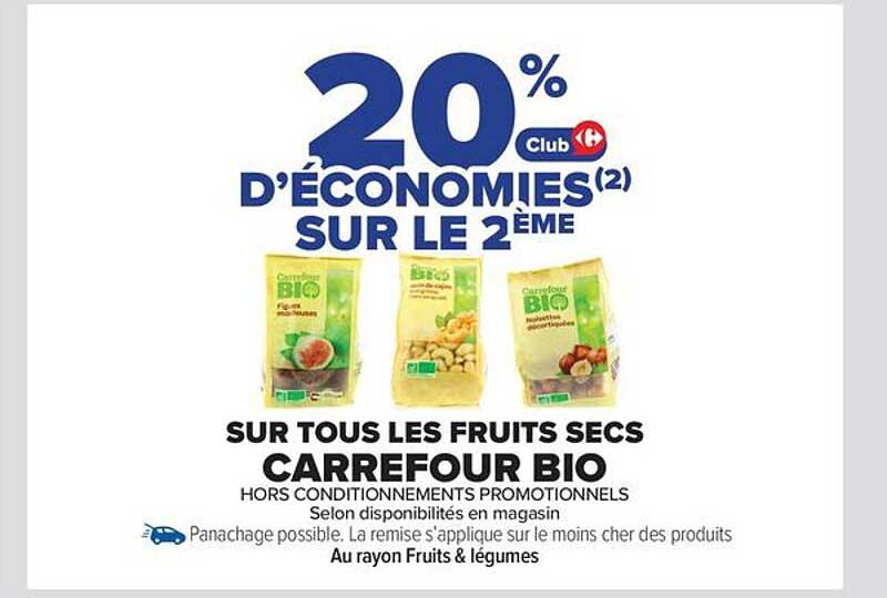 20% d'économies sur le 2ème sur tous les fruits secs Carrefour Bio