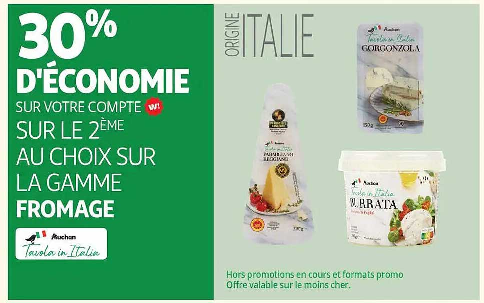 30% d'économie sur votre compte sur le 2ème au choix sur la gamme fromage