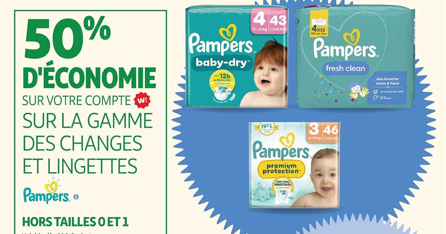 50% D'ÉCONOMIE SUR VOTRE COMPTE SUR LA GAMME DES CHANGES ET LINGETTES