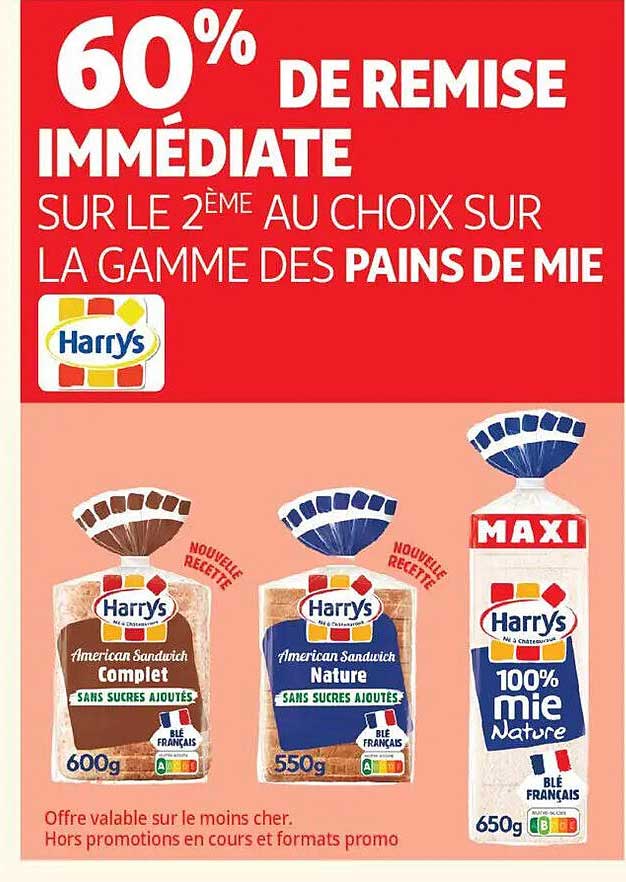 60% DE REMISE IMMEDIATE SUR LE 2ÈME AU CHOIX SUR LA GAMME DES PAINS DE MIE