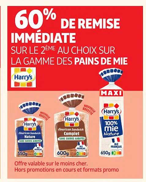 60% DE REMISE IMMÉDIATE SUR LE 2ÈME AU CHOIX SUR LA GAMME DES PAINS DE MIE