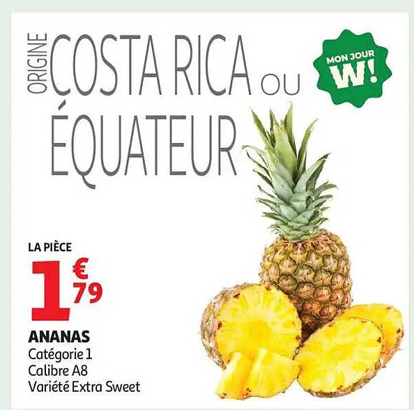 ANANAS Origine Costa Rica ou Équateur