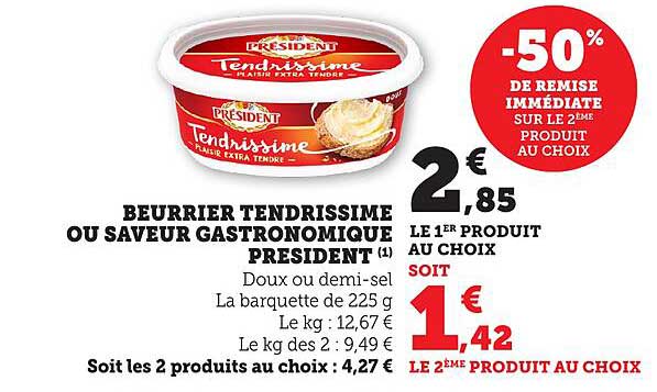 BEURRIER TENDRISSIME OU SAVEUR GASTRONOMIQUE PRESIDENT