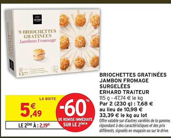 BRIOCHETTES GRATINÉES JAMBON FROMAGE SURGELÉES ERHARD TRAITEUR