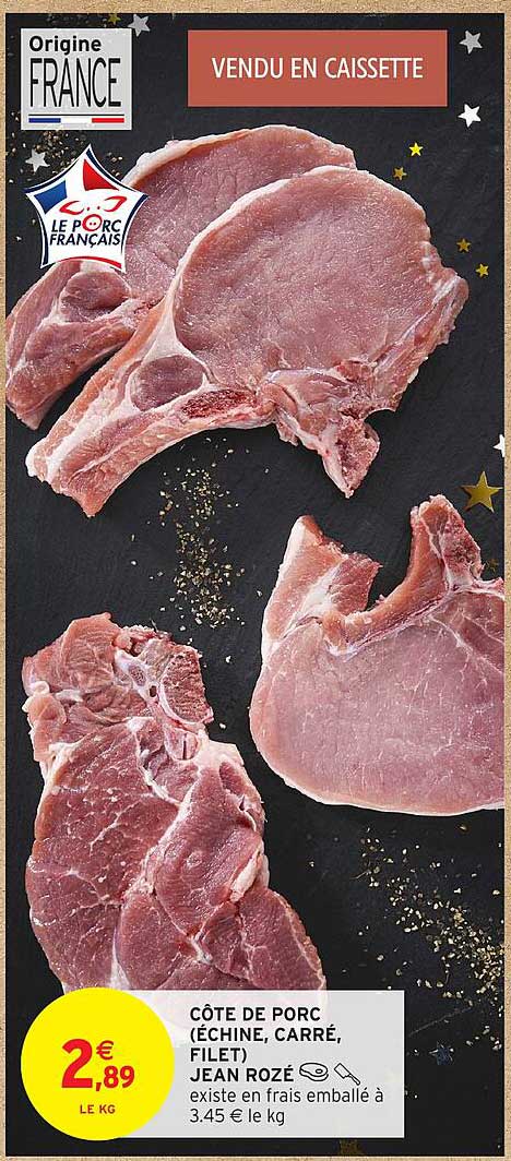CÔTE DE PORC (ÉCHINE, CARRÉ, FILET) JEAN ROZÉ