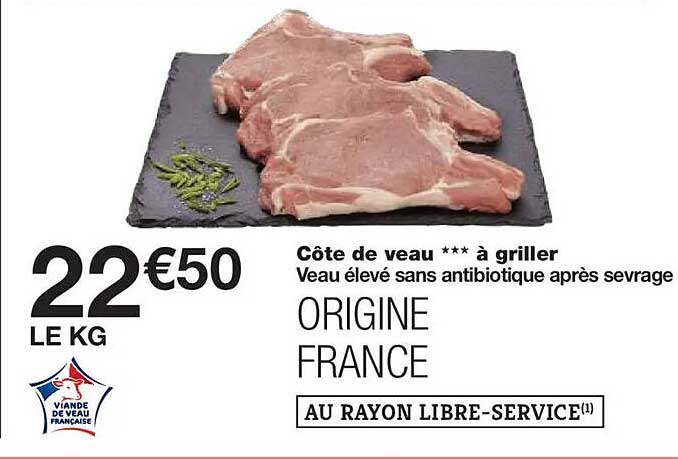 Côte de veau *** à griller