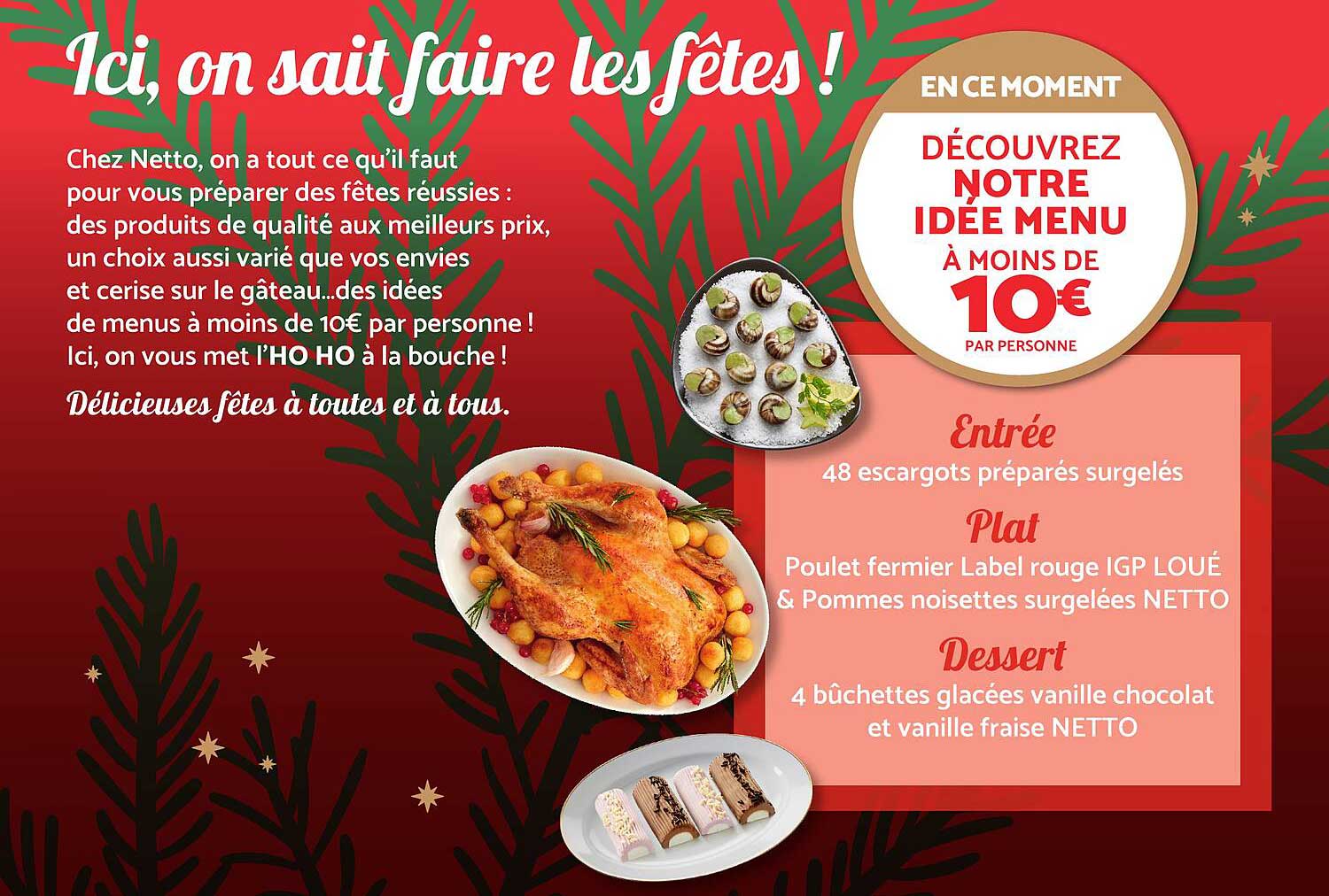 DÉCOUVREZ NOTRE IDÉE MENU À MOINS DE 10€ PAR PERSONNE