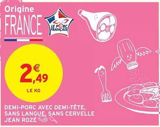 DÉMI-PORC AVEC DEMI-TÊTE, SANS LANGUE, SANS CERVELLE JEAN ROZÉ