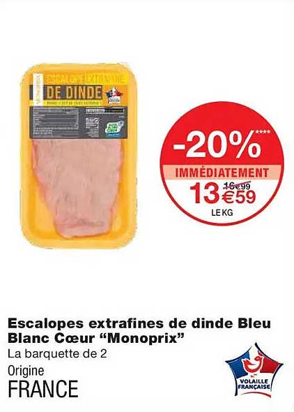 Escalopes extrafines de dinde Bleu Blanc Cœur "Monoprix"