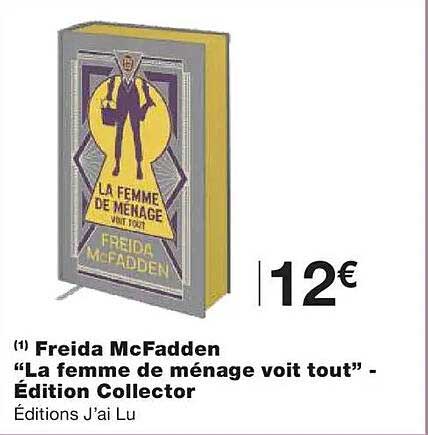 Freida McFadden "La femme de ménage voit tout" - Édition Collector