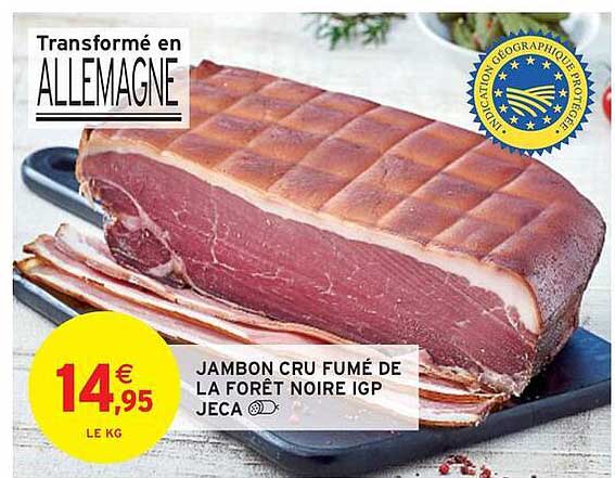 JAMBON CRU FUMÉ DE LA FORÊT NOIRE IGP JECA