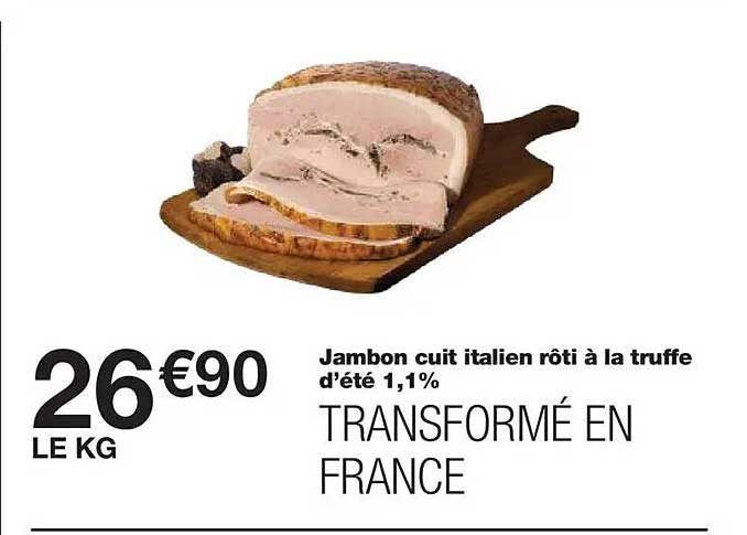 Jambon cuit italien rôti à la truffe d’été 1,1%