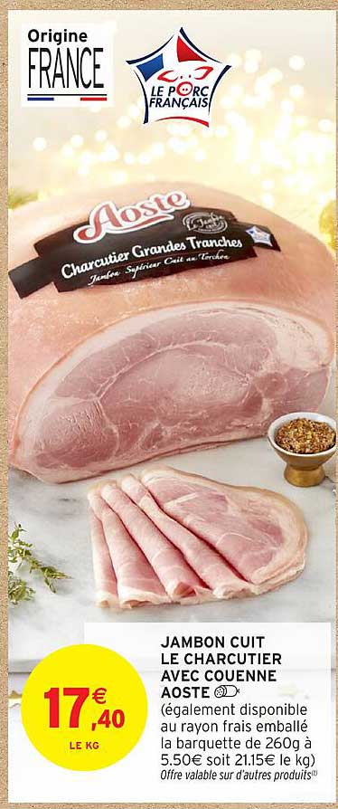 JAMBON CUIT LE CHARCUTIER AVEC COUENNE AOSTE